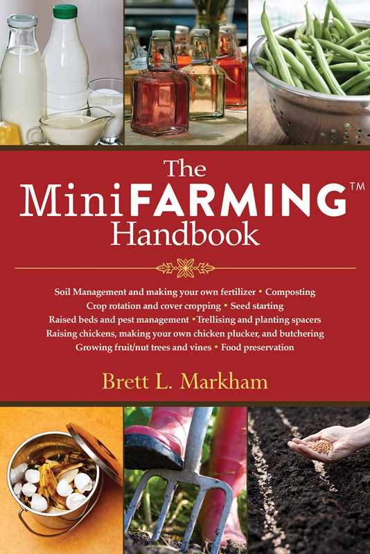 Mini Farming Handbook by Brett L. Markham