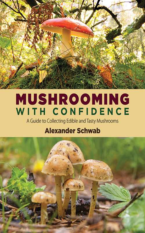 Mushrooming with Confidence by Alexander Schwab